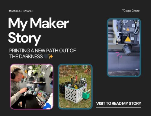 My Maker Story: Printing a New Path Out of the Darkness