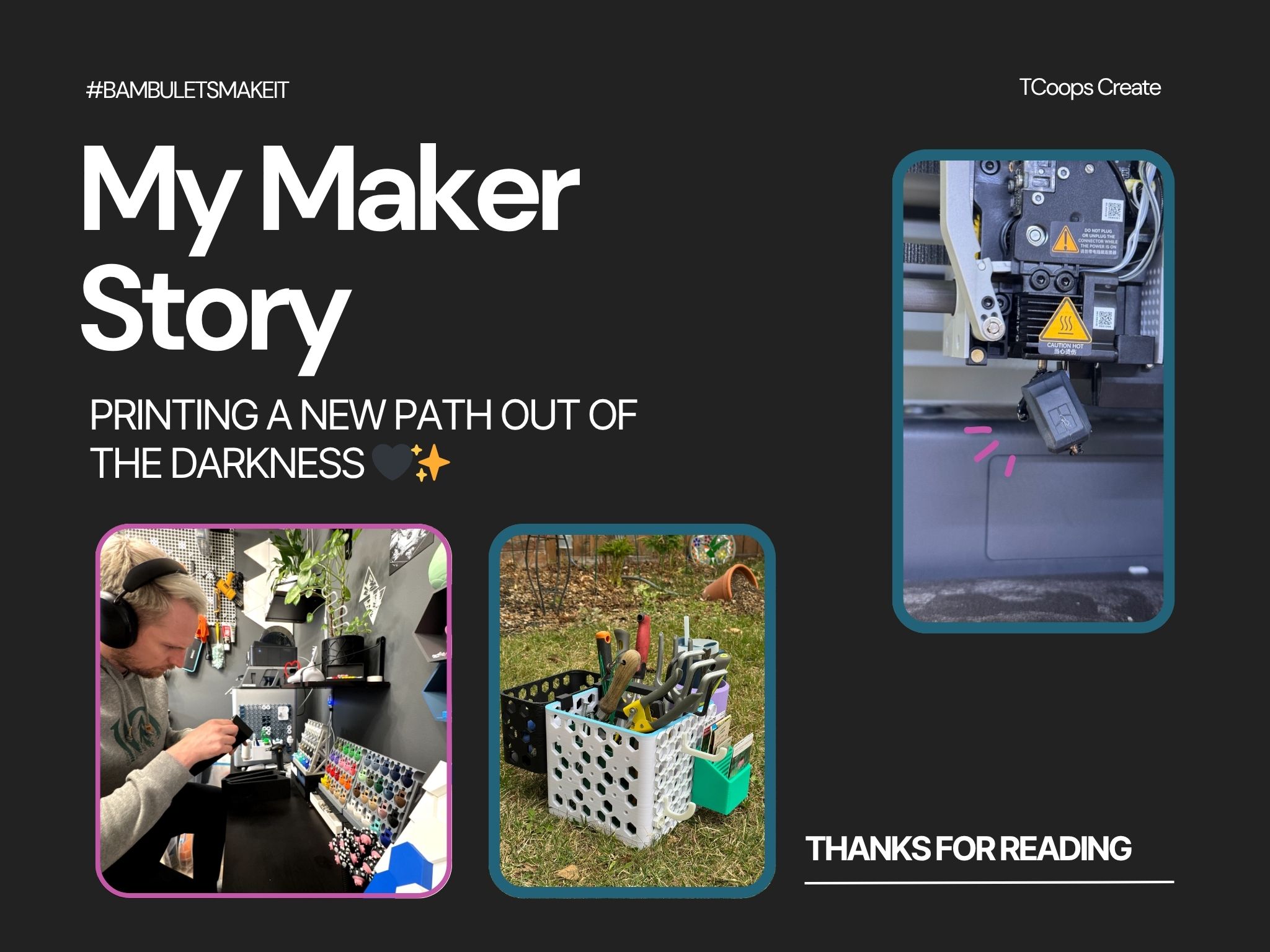 My Maker Story #BambuLetsMakeIt Blog Image – Closing